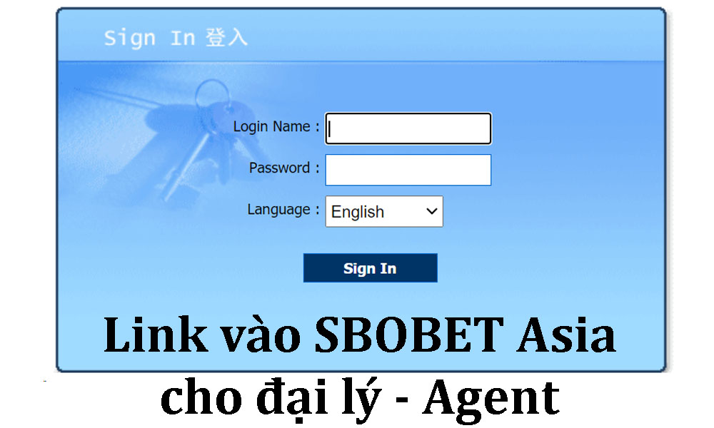 Link vào SBOBET - Asia cho đại lý và Agent